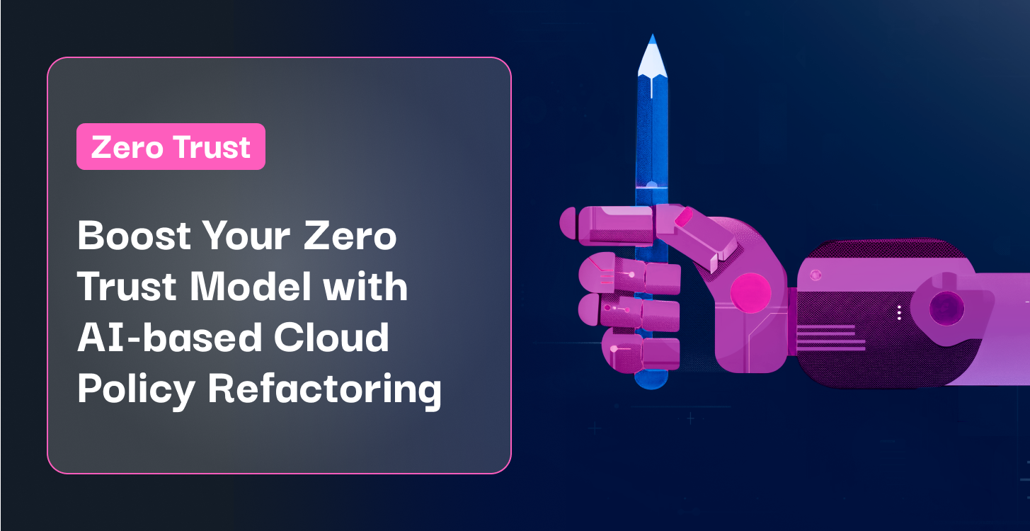 Boost Your Zero Trust Model with AI-based Cloud Policy Refactoring