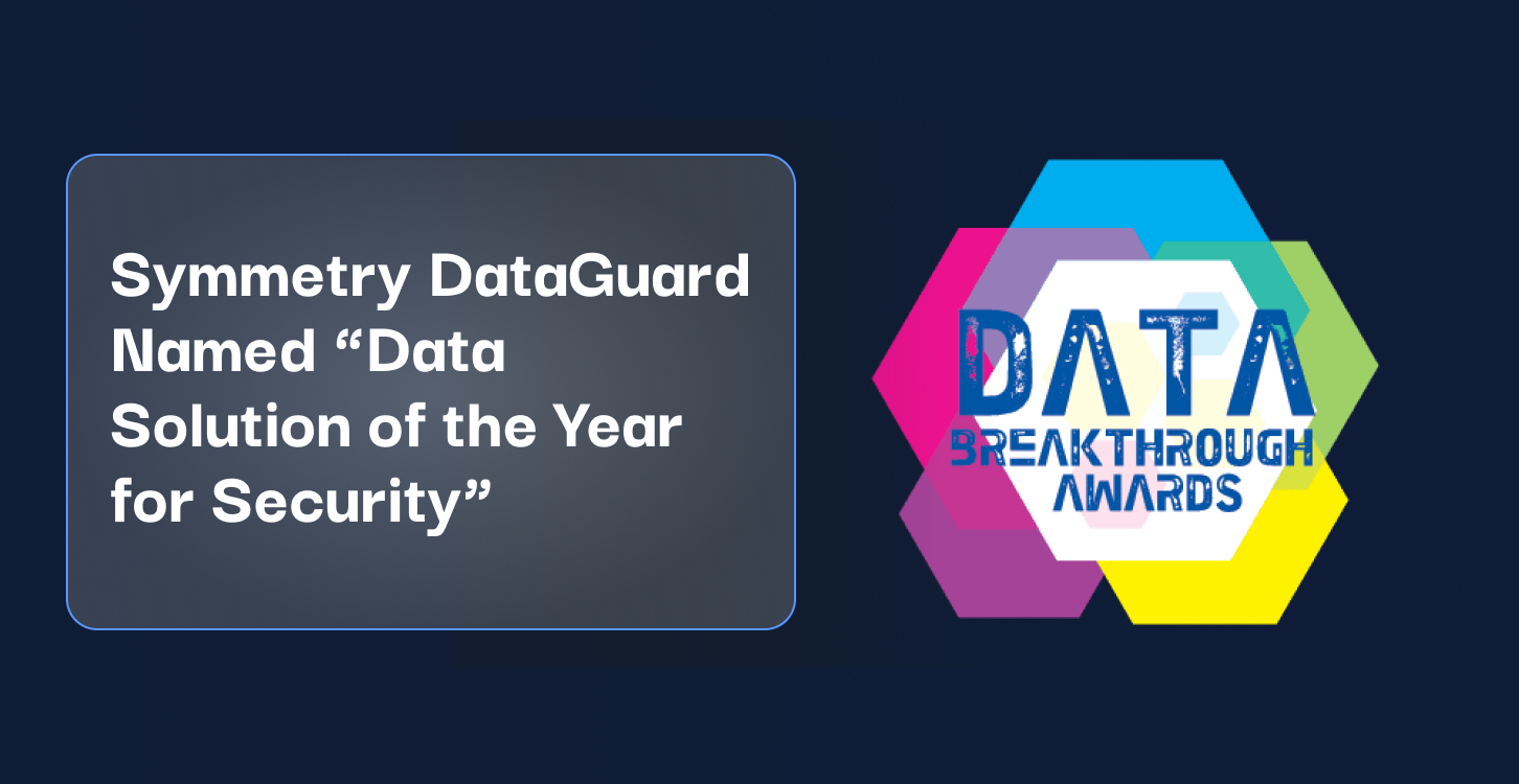 11Symmetry DataGuard Named “Data Solution of the Year for Security”