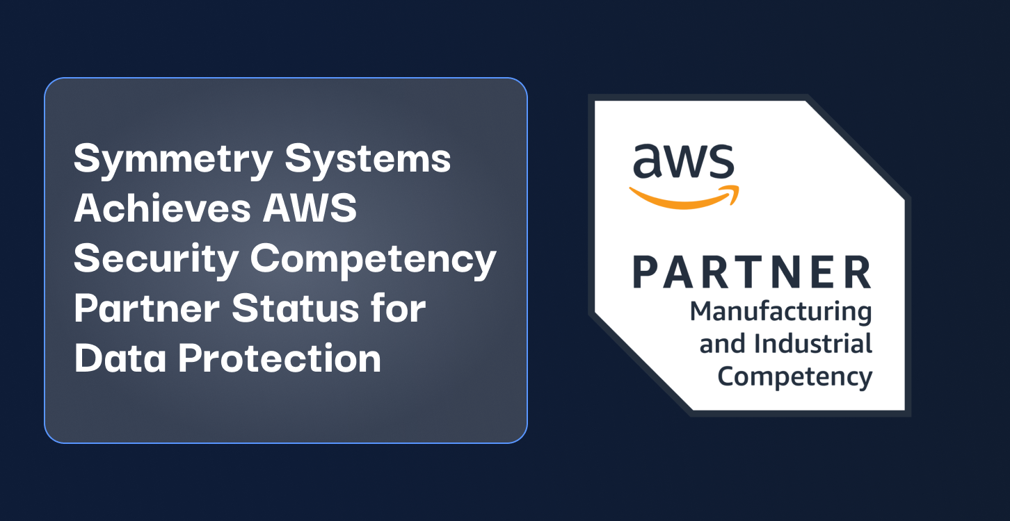 13Symmetry Systems Achieves AWS Security Competency Partner Status for Data Protection