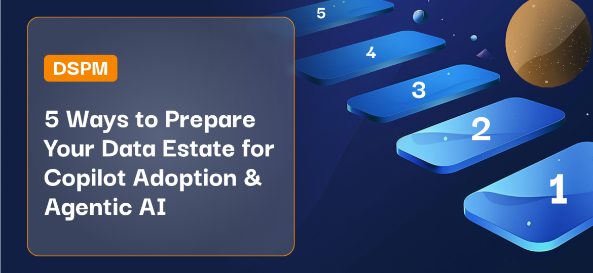 5 Ways to Prepare Your Data Estate for Copilot Adoption & Agentic AI