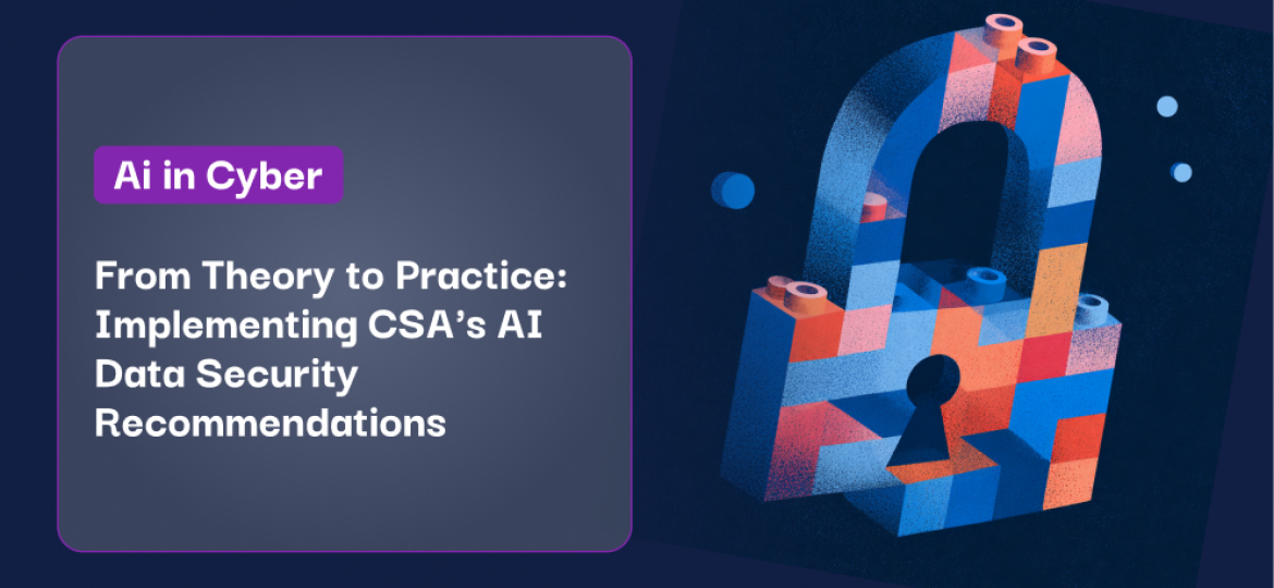 From Theory to Practice_ Implementing CSA's AI Data Security Recommendations