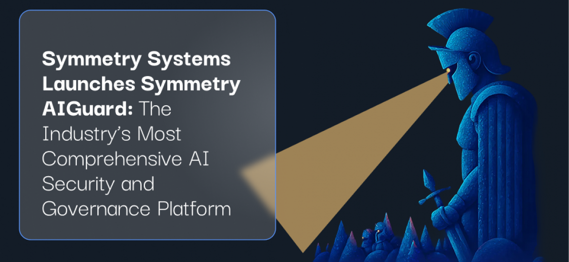 Press Release - Symmetry AIGuard