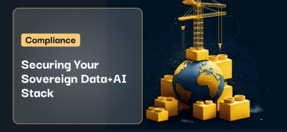 Securing Your Sovereign Data+AI Stack
