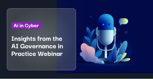 Insights from the AI Governance in Practice Webinar
