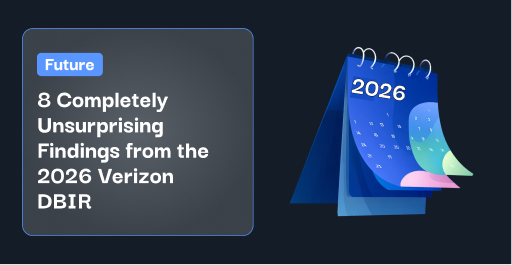 8 Completely Unsurprising Findings from the 2026 Verizon DBIR