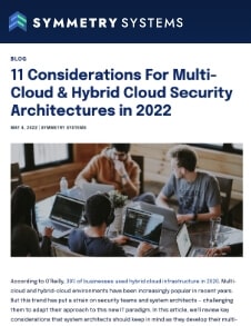 11 Considerations for Multi-Cloud and Hybrid Cloud Security Architectures in 2022 Thumbnail