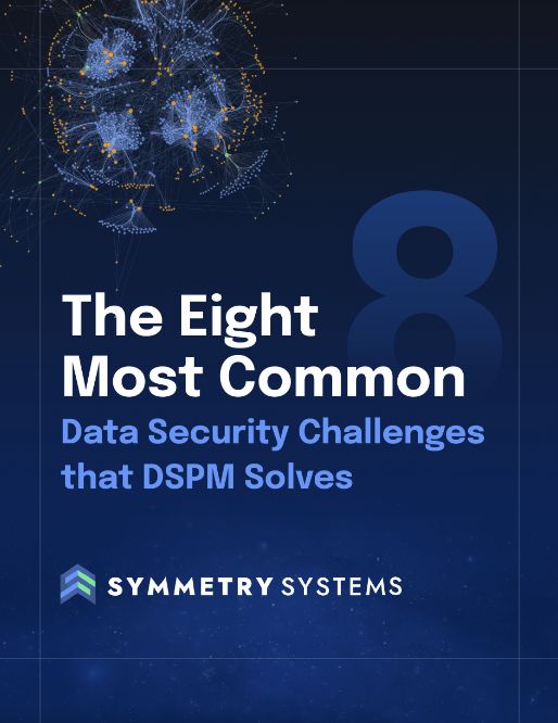The Eight Most Common Data Security Challenges that DSPM Solves Featured Image